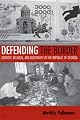 Defending the Border: Identity, Religion, And Modernity in the Republic of Georgia (Culture and Society After Socialism)