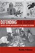 Defending the Border: Identity, Religion, And Modernity in the Republic of Georgia (Culture and Society After Socialism)