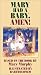 Mary Had a Baby. Amen! [VHS]