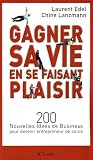 Gagner sa vie en se faisant plaisir