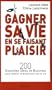 Gagner sa vie en se faisant plaisir