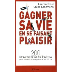 Gagner sa vie en se faisant plaisir