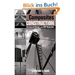 Composites for Construction: Structural Design with FRP Materials