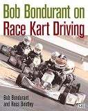 Bob Bondurant on Race Kart Driving (Bob Bondurant On)