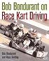 Bob Bondurant on Race Kart Driving (Bob Bondurant On)