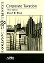Corporate Taxation: Examples And Explanations (Examples & Explanations)