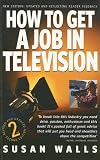 How to Get a Job in Television (How to)