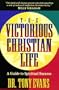 The Victorious Christian Life