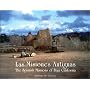 Las Misiones Antiguas: The Spanish Missions of Baja California