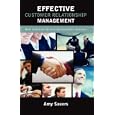 Effective Customer Relationship Management: How Emotion Drives... by  Amy Sauers