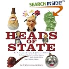 Heads of State: The Presidents as Everyday Useful Household Items in Pewter, Plastic,... by Carl Sferrazza Anthony
