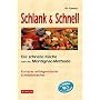 Schlank und schnell: Die schnelle K�che nach der Montignac-Methode