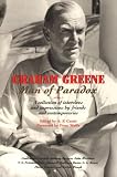 Graham Greene: Man of Paradox