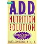 The A.D.D. Nutrition Solution: A Drug-Free 30 Day &hellip by Marcia Zimmerman