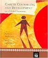 Career Counseling And Development In A Global Economy (Hardcover)