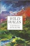 Wild Wales : it's people, language and scenery