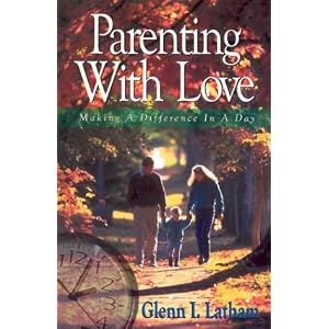 Parenting with Love: Making a Difference in a Day