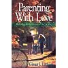 Parenting With Love: Making a Difference in a Day