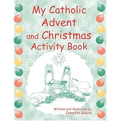 My Catholic Advent and Christmas Activity Book