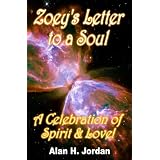 Zoey's Letter to a Soul (Spiritual Journeys: Life & Living, Death & Dying)