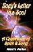 Zoey's Letter to a Soul (Spiritual Journeys: Life & Living, Death & Dying)