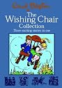 The Wishing Chair Collection: Three Exciting Stories in One.  The adventures of the Wishing Chair, The Wishing Chair Again, More Wishing Chair Tales (Enid Blyton)