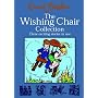 The Wishing Chair Collection: Three Exciting Stories in One. The adventures of the Wishing Chair, The Wishing Chair Again, More Wishing Chair Tales (Enid Blyton)