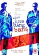 Kiss Kiss Bang Bang [DVD] [2005]