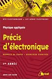 Pr�cis d'�lectronique : Sections de technicien sup�rieur, IUT