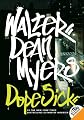 Dope Sick (Turtleback School & Library Binding Edition)