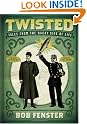 Twisted: Tales from...