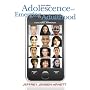 Adolescence and Emerging Adulthood: A Cultural Approach (4th Edition)