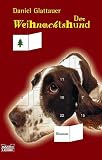 Der Weihnachtshund - Daniel Glattauer
