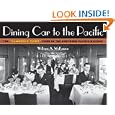 Dining Car to the Pacific: The Famously Good Food of the Northern Pacific Railway (Fesler-Lampert Minnesota Heritage... by William A. McKenzie