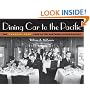 Dining Car to the Pacific: The "Famously Good" Food of the Northern Pacific Railway (Fesler-Lampert Minnesota Heritage Book Series)