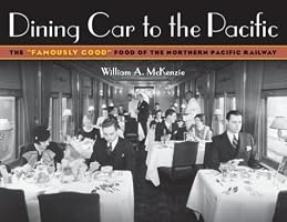 Dining Car to the Pacific: The 