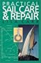Practical Sail Care and Repair