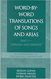 Word-By-Word Translations of Songs and Arias, Part I