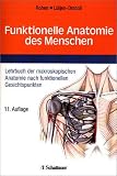 Produkt-Bild: Funktionelle Anatomie des Menschen: Lehrbuch der makroskopischen Anatomie nach funktionellen Gesichtspunkten