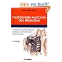 Funktionelle Anatomie des Menschen: Lehrbuch der makroskopischen Anatomie nach funktionellen Gesichtspunkten