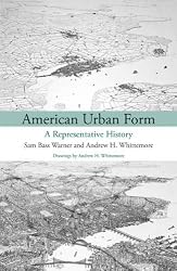 American Urban Form (Urban and Industrial Environments)