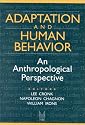 Adaptation and Human Behavior: An Anthropological Perspective (Evolutionary Foundations of Human Behavior) (Evolutionary Foundations of Human Behavior)