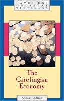 The Carolingian Economy (Cambridge Medieval Textbooks)