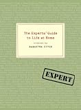 The Experts` Guide to Life at Home