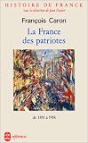 Histoire de France - La France des Patriotes