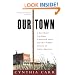 Our Town: A Heartland Lynching, a Haunted Town, and the Hidden History of White America