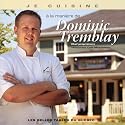 Je cuisine a la manière de dominic tremblay