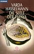 Die Seele der Papaya: Eine Einweihung