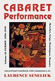 Cabaret Performance Volume II: Europe 1920-1940 Sketches, Songs, Monologues, Memoirs