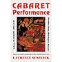 Cabaret Performance Volume II: Europe 1920-1940 Sketches, Songs, Monologues, Memoirs